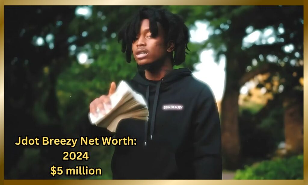 Jdot Breezy Net Worth: A Snapshot of His Financial Growth