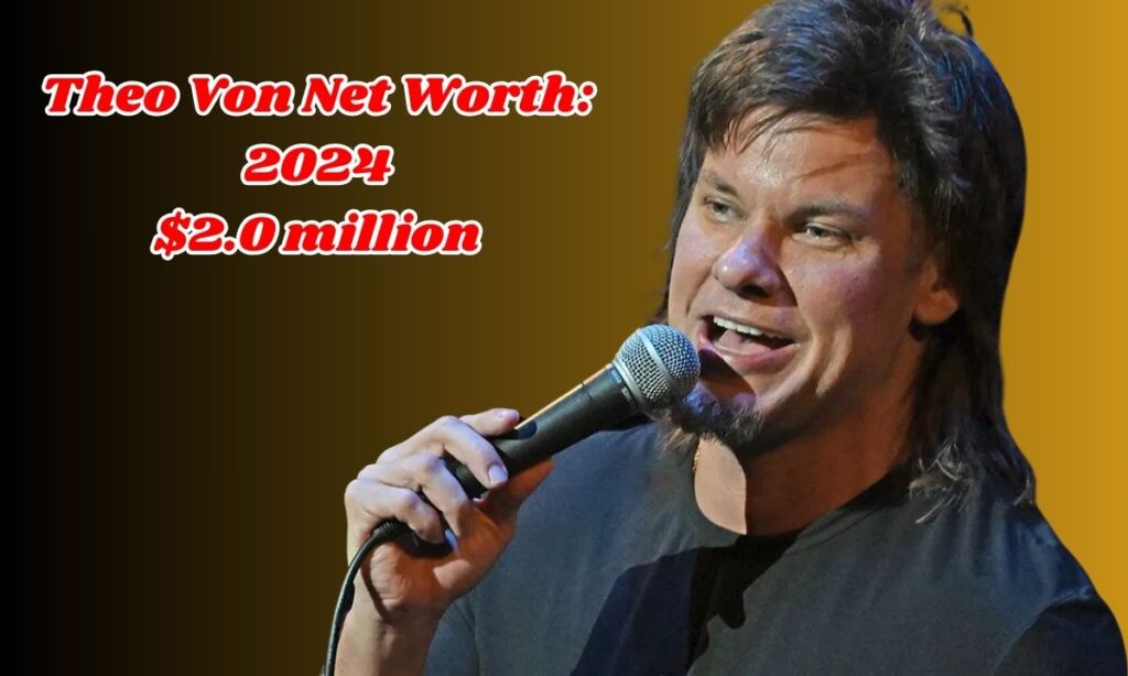 Theo Von Net Worth