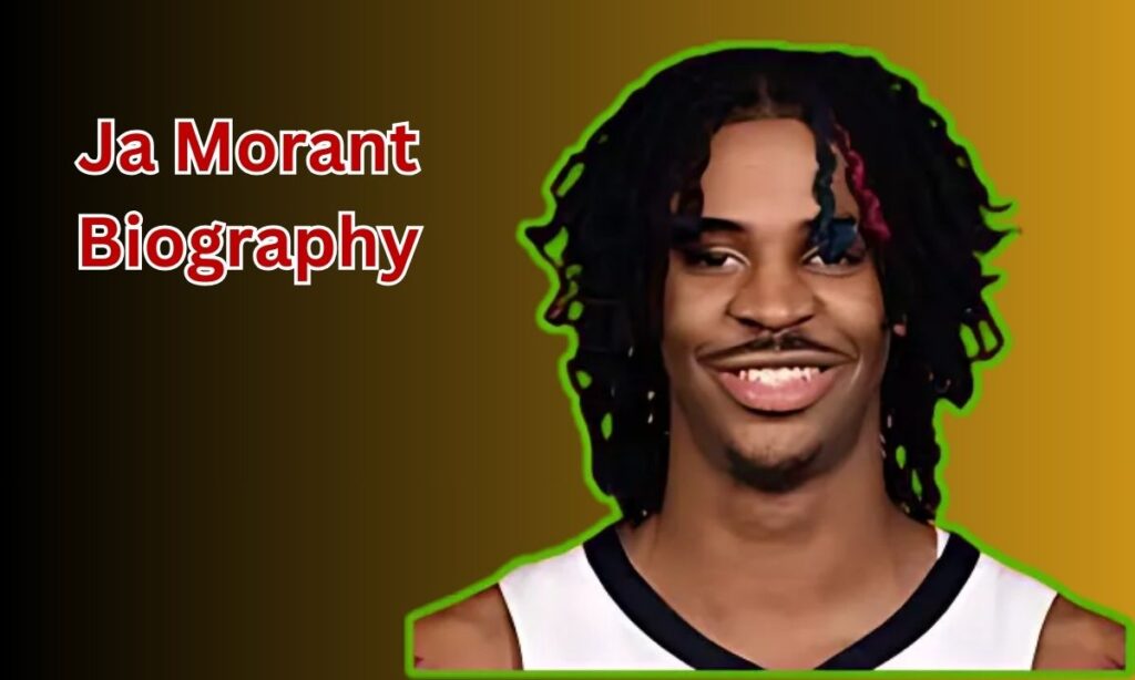 Ja Morant Biography