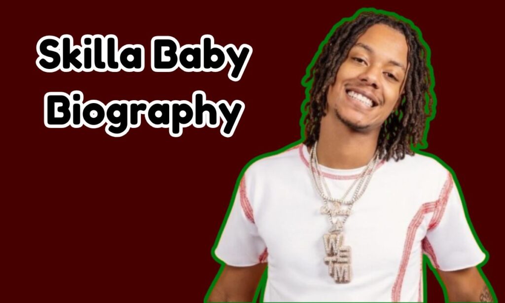 Skilla Baby Biography