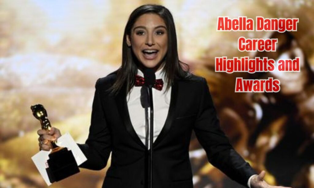 Abella Danger Career Highlights and Awards