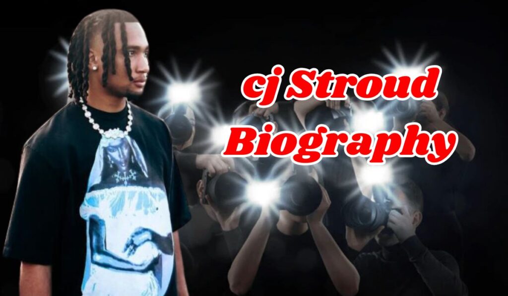 cj Stroud Biography