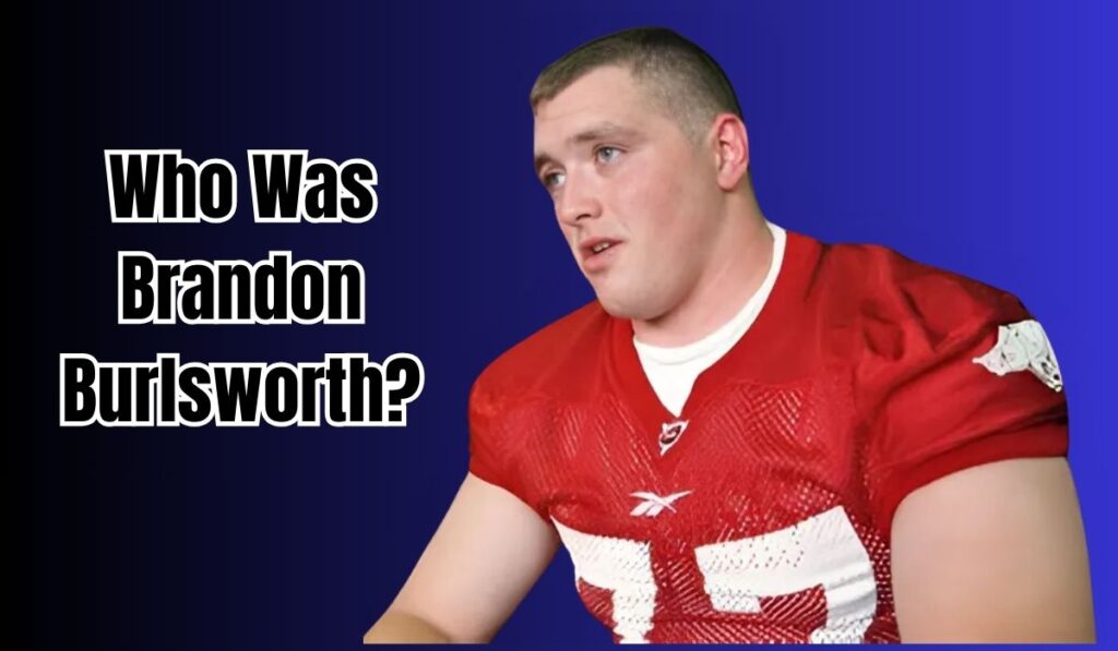 Who Was Brandon Burlsworth?